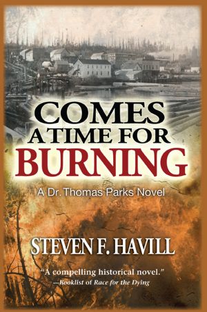 [Dr. Thomas Parks 02] • Comes a Time for Burning